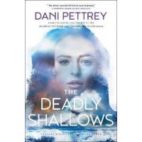 The Deadly Shallows - Dani Pettrey