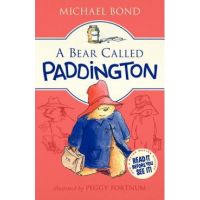 A Bear Called Paddington - Michael Bond
