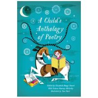 A Child's Anthology of Poetry - Elizabeth Hauge Sword