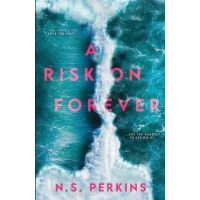 A Risk on Forever - N. S. Perkins