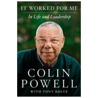 It Worked for Me: In Life and Leadership - Colin Powell
