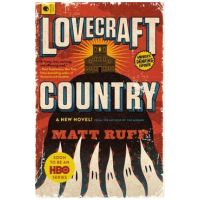 Lovecraft Country - Matt Ruff