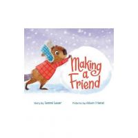 Making a Friend - Tammi Sauer