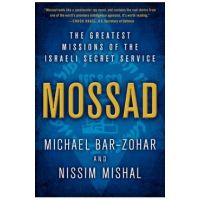 Mossad: The Greatest Missions of the Israeli Secret Service - Michael Bar-zohar