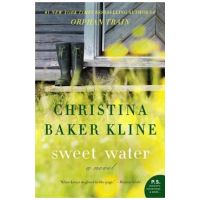 Sweet Water - Christina Baker Kline