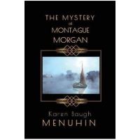 The Mystery of Montague Morgan: Heathcliff Lennox Christmas Murder Mystery - Karen Baugh Menuhin