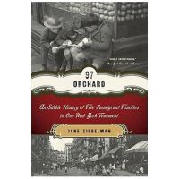 97 Orchard: An Edible History of Five Immigrant Families in One New York Tenement - Jane Ziegelman