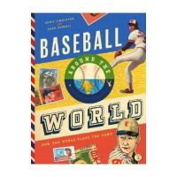 Baseball Around the World: How the World Plays the Game - Chris Singleton