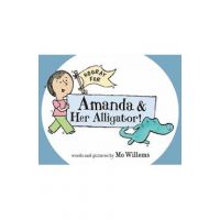 Hooray for Amanda & Her Alligator! - Mo Willems