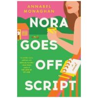 Nora Goes Off Script - Annabel Monaghan