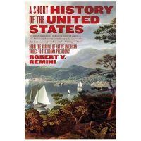A Short History of the United States - Robert V. Remini