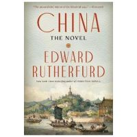 China: The Novel - Edward Rutherfurd