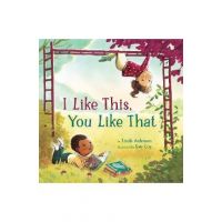 I Like This, You Like That - Linda Ashman