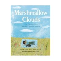Marshmallow Clouds: Two Poets at Play Among Figures of Speech - Ted Kooser