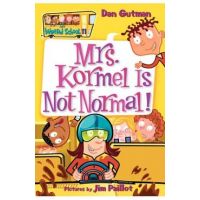 Mrs. Kormel Is Not Normal! - Dan Gutman