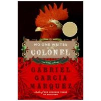 No One Writes to the Colonel and Other Stories - Gabriel Garcia Marquez