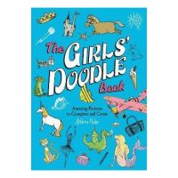The Girls' Doodle Book: Amazing Pictures to Complete and Create - Andrew Pinder