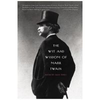 The Wit and Wisdom of Mark Twain - Alex Ayres
