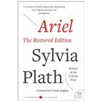 Ariel: The Restored Edition: A Facsimile of Plath's Manuscript, Reinstating Her Original Selection and Arrangement - Sylvia Plath