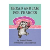 Bread and Jam for Frances - Russell Hoban