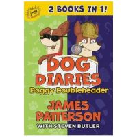 Dog Diaries: Doggy Doubleheader: Two Dog Diaries Books in One: Mission Impawsible and Curse of the Mystery Mutt - James Patterson