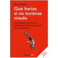 Qu&#65533; Har&#65533;as Si No Tuvieras Miedo - Borja Vilaseca