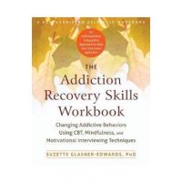 Addiction Recovery Skills Workbook