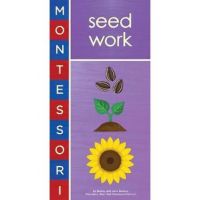 Montessori: Seed Work - Bobby George