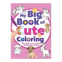 My Big Book of Cute Coloring - Editors Of Silver Dolphin Books