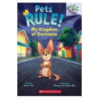 My Kingdom of Darkness: A Branches Book (Pets Rule #1) - Susan Tan