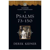 Psalms 73-150 - Derek Kidner