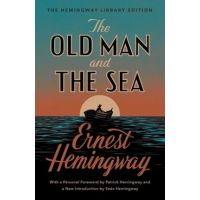 The Old Man and the Sea: The Hemingway Library Edition - Ernest Hemingway