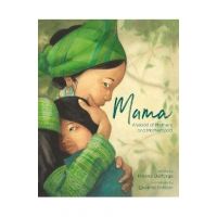 Mama: A World of Mothers and Motherhood - Helene Delforge