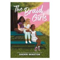 The Braid Girls - Sherri Winston