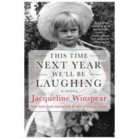 This Time Next Year We'll Be Laughing - Jacqueline Winspear