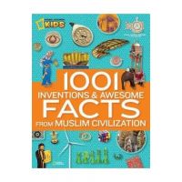1001 Inventions and Awesome Facts from Muslim Civilization