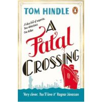 A Fatal Crossing - Tom Hindle