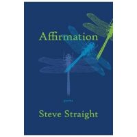 Affirmation: poems - Steve Straight