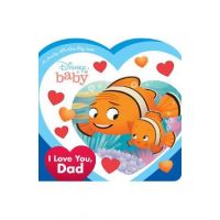 Disney Baby I Love You, Dad - Disney Books