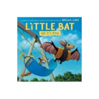 Little Bat Up All Day - Brian Lies