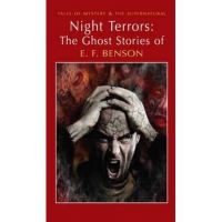 Night Terrors: The Ghost Stories of E.F. Benson