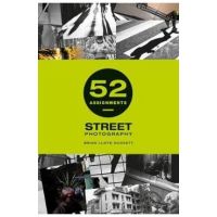 52 Assignments: Street Photography