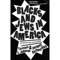 Blacks and Jews in America: An Invitation to Dialogue - Terrence L. Johnson