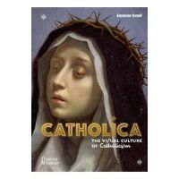 Catholica: The Visual Culture of Catholicism - Suzanna Ivanic