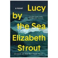 Lucy by the Sea - Elizabeth Strout