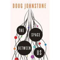 The Space Between Us - Doug Johnstone