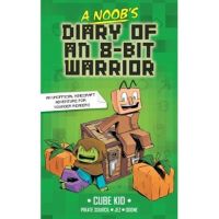 A Noob's Diary of an 8-Bit Warrior: Volume 1 - Cube Kid