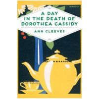 Day in the Death of Dorothea Cassidy