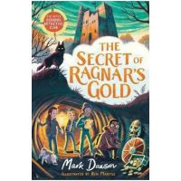 The Secret of Ragnar's Gold: The After School Detective Club Book 2 - Mark Dawson