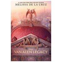 The Van Alen Legacy (a Blue Bloods Novel) - Melissa De La Cruz